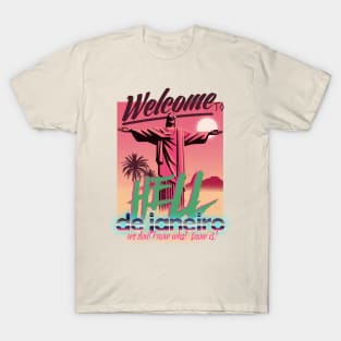 Welcome to hell de janeiro T-Shirt